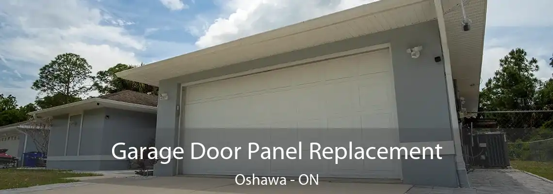 Garage Door Panel Replacement Oshawa - ON