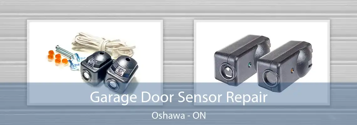 Garage Door Sensor Repair Oshawa - ON