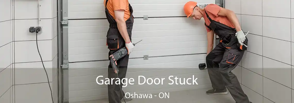 Garage Door Stuck Oshawa - ON