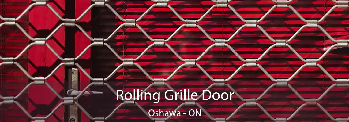 Rolling Grille Door Oshawa - ON
