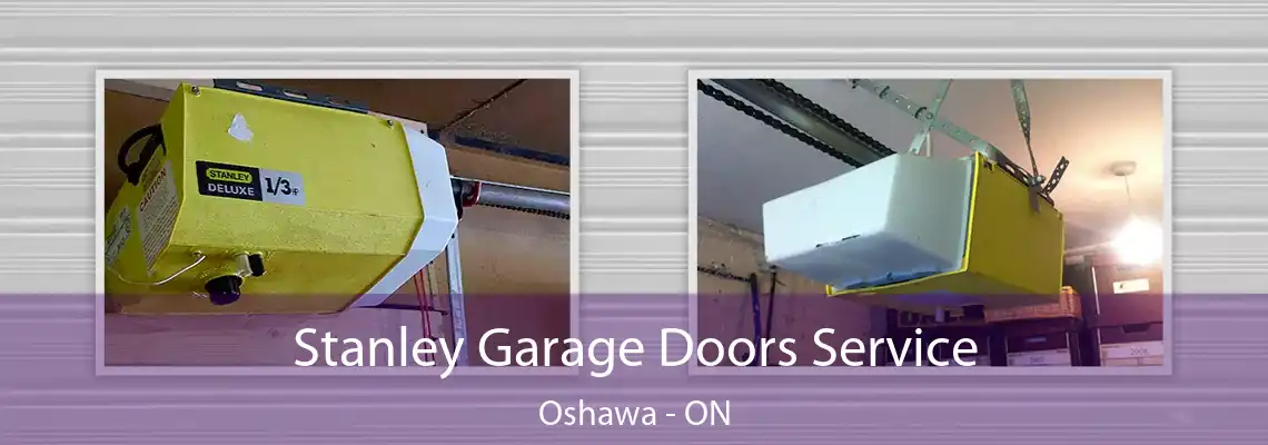 Stanley Garage Doors Service Oshawa - ON