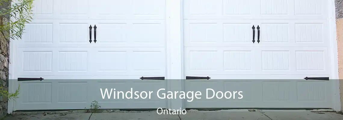 Windsor Garage Doors Ontario